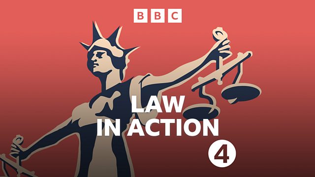 Joshua Rozenberg on BBC Radio 4 Law in Action